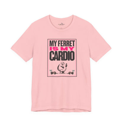 "My Ferret is my Cardio" Unisex Tee | Funny Novelty Apparel that Supports Animal Welfare | World Wild Love Co.