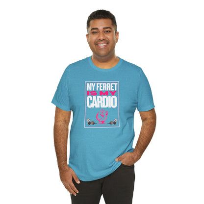 "My Ferret is My Cardio" Unisex Tee | Funny Novelty Apparel that Supports Animal Welfare | World Wild Love Co.