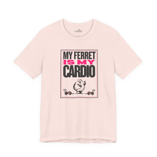 "My Ferret is my Cardio" Unisex Tee | Funny Novelty Apparel that Supports Animal Welfare | World Wild Love Co.