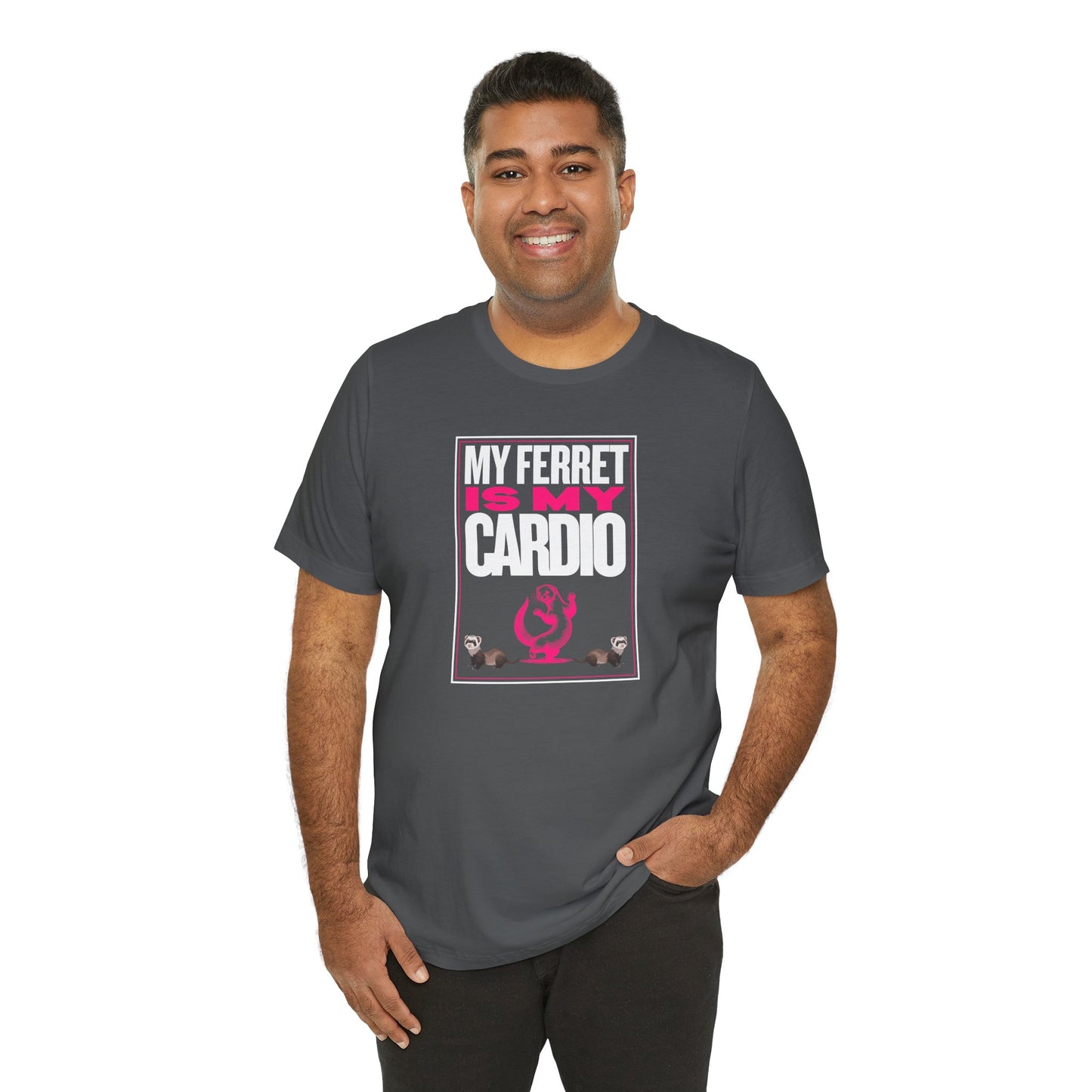 "My Ferret is My Cardio" Unisex Tee | Funny Novelty Apparel that Supports Animal Welfare | World Wild Love Co.