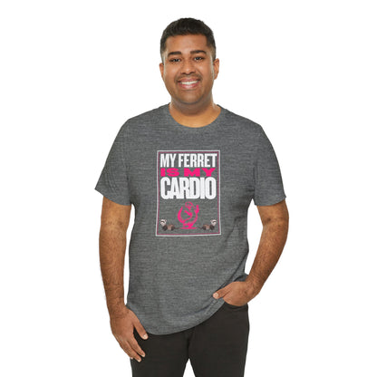 "My Ferret is My Cardio" Unisex Tee | Funny Novelty Apparel that Supports Animal Welfare | World Wild Love Co.