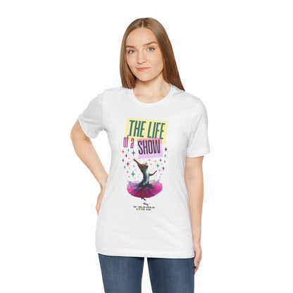 "The Life of a Show Squirrel" Graphic Tee | Funny Novelty Apparel that Supports Animal Welfare