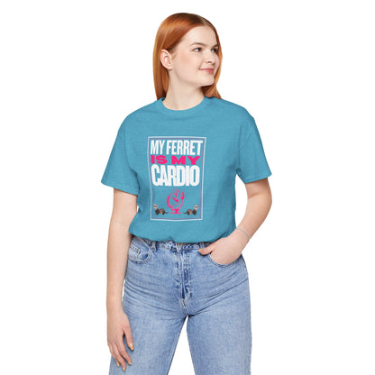 "My Ferret is My Cardio" Unisex Tee | Funny Novelty Apparel that Supports Animal Welfare | World Wild Love Co.