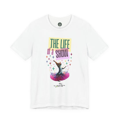 "The Life of a Show Squirrel" Graphic Tee | Funny Novelty Apparel that Supports Animal Welfare