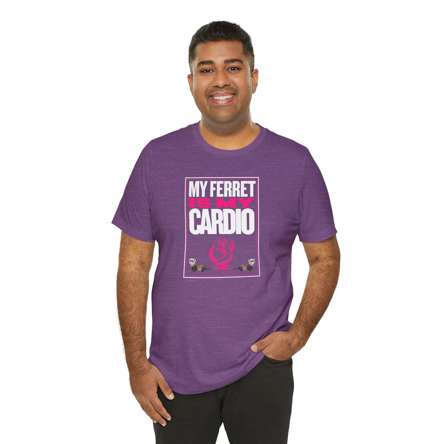 "My Ferret is My Cardio" Unisex Tee | Funny Novelty Apparel that Supports Animal Welfare | World Wild Love Co.